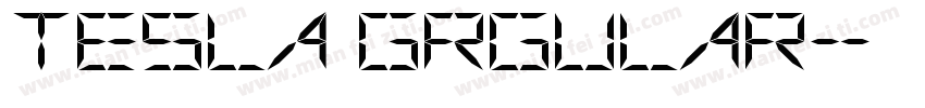 tesla grgular字体转换